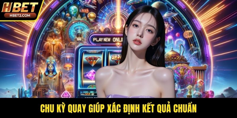 Nổ Hũ Tài Xỉu – Xu Hướng Giải Trí Jackpot Trứ Danh Chu kỳ quay giúp xác định kết quả chuẩn