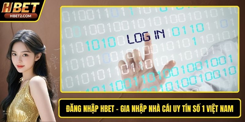 Đăng Nhập HBET - Gia Nhập Nhà Cái Uy Tín Số 1 Việt Nam Đăng Nhập HBET - Gia Nhập Nhà Cái Uy Tín Số 1 Việt Nam