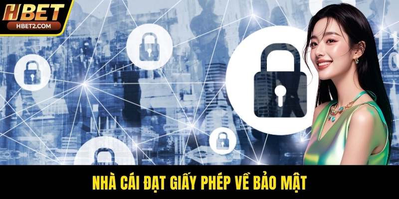 Nhà cái đạt giấy phép về bảo mật
